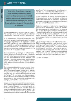 6
Haciendo foco
bras que asociemos y el centro que las inspira. 
Por ejemplo, cerca de arte quizás escribamos 
”creatividad”