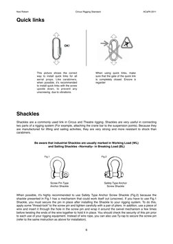 Quick links
Shackles
Shackles are a commonly used link in Circus and Theatre rigging. Shackles are very useful in connecting