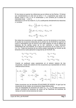 Leyes de Ohm y de Kirchhoff. 
Pág. 2 
 
En las ramas se suponen las referencias que se indican por las flechas.  El tiempo 
q