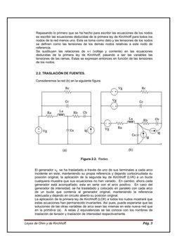 Leyes de Ohm y de Kirchhoff. 
Pág. 3 
 
Repasando lo primero que se ha hecho para escribir las ecuaciones de los nodos 
es es