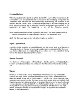 Events of Default 
Without prejudice to the Lenders right to demand for payment herein contained, the
whole of the Loan and a