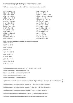 Exercícios de equação de 2° grau – Prof: Werick Lucas
1) Resolva as seguintes equações do 2º grau e determine as raízes se ex