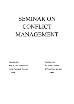 SEMINAR ON
CONFLICT
MANAGEMENT
Submitted to
Submitted by
Mrs. B Uma Maheshwari
Mr.Jubin Andrews
HOD, Paediatric  Nursing