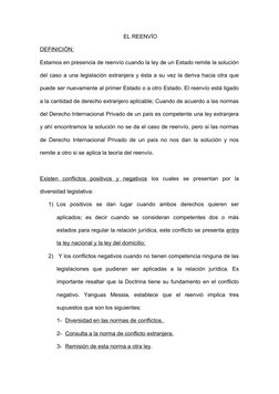 EL REENVÍO
DEFINICIÓN: 
Estamos en presencia de reenvío cuando la ley de un Estado remite la solución
del caso a una legisla