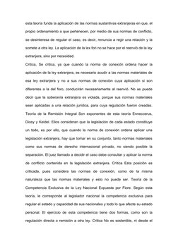 esta teoría funda la aplicación de las normas sustantivas extranjeras en que, el
propio ordenamiento a que pertenecen, por me