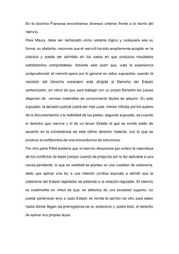 En la doctrina Francesa encontramos diversos criterios frente a la teoría del
reenvío. 
Para Maury, debe ser rechazado como s