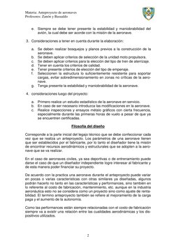 Materia: Anteproyecto de aeronaves                             
Profesores: Zanón y Basualdo 
 
 
2 
e. Siempre se debe tener