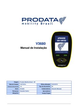 V3680 
Manual de Instalação  
 
 
 
 
 
 
 
 
 
 
 
 
 
 
 
Origem: 
Prodata