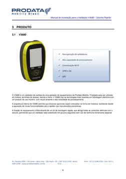 Manual de Instalação para o Validador V3680 – Sistema Padrão 
Av. Paulista,1009 – 16º andar – Bela Vista – São Paulo – SP –