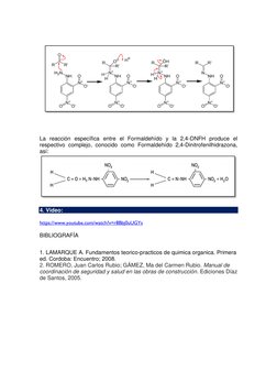 La reacción específica entre el Formaldehído y la 2,4-DNFH produce el 
respectivo complejo, conocido como Formaldehíd