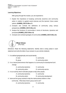 Module 1
COMMUNITY ENGAGEMENT, SOLIDARITY AND CITIZENSHIP
Grade 12 – HUMSS 1 - 6
Week 1
Learning Objectives:
After going thro