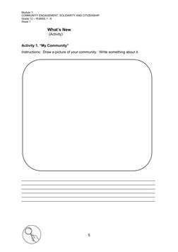 Module 1
COMMUNITY ENGAGEMENT, SOLIDARITY AND CITIZENSHIP
Grade 12 – HUMSS 1 - 6
Week 1
             What’s New
     (Activit
