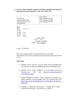 g. Con los valores obtenidos realizar una técnica estadística de rechazo de 
datos para un valor sospechoso.  (Test : Tn  o T
