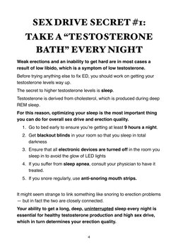 SEX DRIVE SECRET #1:  
TAKE A “TESTOSTERONE 
BATH” EVERY NIGHT 
Weak erections and an inability to get hard are in most cases