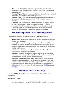 
Host The scheduling function required by extended agents. It can be 
performed by any Tivoli Workload Scheduler workstation