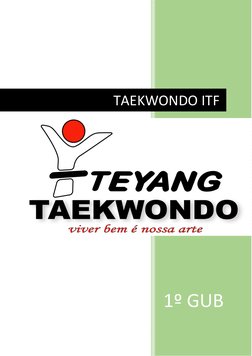  
 
 
 
1º GUB 
      
TAEKWONDO ITF 
