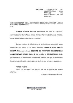 SOLICITO: 
JUSTIFICACIÓN 
DE  
INASISTENCIAS 
POR 
MOTIVOS 
DE 
FALLECIMIENTO DE UN 
FAMILIAR. 
 
 
 
SEÑOR DIRECTOR DE LA IN