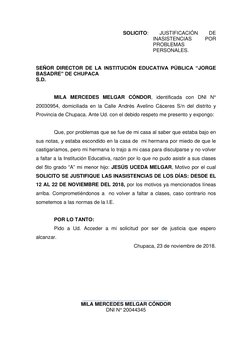 SOLICITO: 
JUSTIFICACIÓN 
DE 
INASISTENCIAS 
POR 
PROBLEMAS 
PERSONALES. 
 
 
SEÑOR DIRECTOR DE LA INSTITUCIÓN EDUCATIVA PÚBL