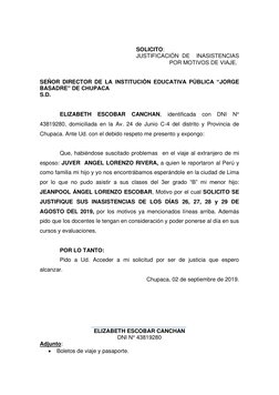 SOLICITO:  
JUSTIFICACIÓN DE  INASISTENCIAS 
POR MOTIVOS DE VIAJE. 
 
 
SEÑOR DIRECTOR DE LA INSTITUCIÓN EDUCATIVA PÚBLIC