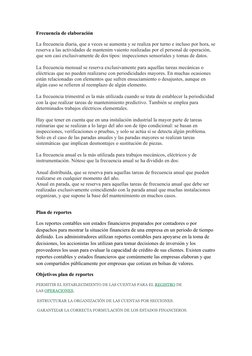 Frecuencia de elaboración 
La frecuencia diaria, que a veces se aumenta y se realiza por turno e incluso por hora, se
reserva