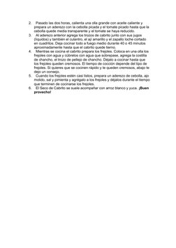 2.
Pasado las dos horas, calienta una olla grande con aceite caliente y 
prepara un aderezo con la cebolla picada y el tomate