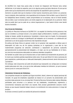 En  GLORIA  S.A.  hasta  hace  pocos  años  la  función  de  Integración  del  Personal  tenia  ciertas
deficiencias, no en t