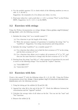4. Use the module operator (%) to check which of the following numbers is even or
odd: (1, 5, 20, 60/7).
Suggestion: the rema
