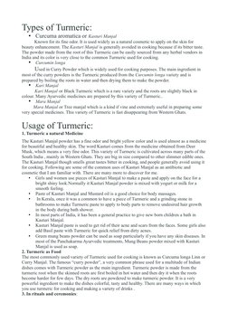 Types of Turmeric:
•
Curcuma aromatica or Kasturi Manjal
         Known for its fine odor. It is used widely as a natural cos