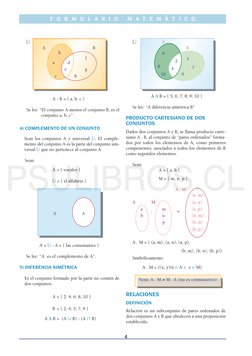 F O R M U L A R I O  M A T E M Á T I C O
!
A
B
b
f
a
d
e
g
c
h
A - B = { a, b, c }
Se lee: “El conjunto A menos el conjunto B