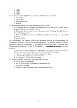4 
 
b. 1,225 
 
c. 1,250 
 
 
 
 
 
d. 1,000 
12. In what way did the District supervisor meet the school heads? 
a. messe
