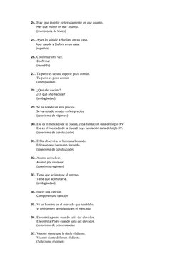 24. Hay que insistir reiteradamente en ese asunto.
Hay que insistir en ese  asunto.
(monotonía de léxico)
25. Ayer lo saludé