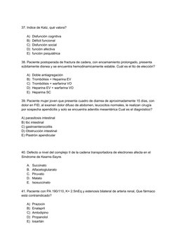 37. Indice de Katz, qué valora?
A) Disfunción cognitiva
B) Déficit funcional
C) Disfunción social
D) funciòn afectiva
E) func