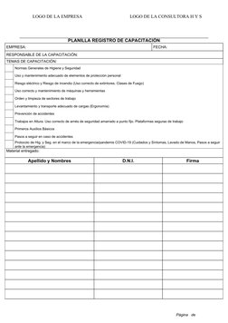 LOGO DE LA EMPRESA
LOGO DE LA CONSULTORA H Y S
PLANILLA REGISTRO DE CAPACITACIÓN
EMPRESA:  
FECHA:
RESPONSABLE DE LA CAPACITA