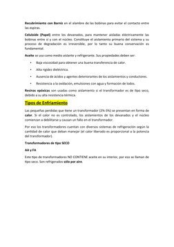 Recubrimiento con Barniz en el alambre de las bobinas para evitar el contacto entre
las espiras.
Celuloide (Papel)  entre los