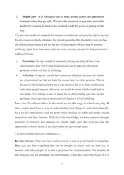 5.
Health care - It is ridiculous that so many people cannot get appropriate
treatment when they get sick. We have the resour