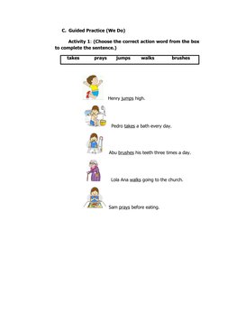 C. Guided Practice (We Do)
Activity 1: (Choose the correct action word from the box
to complete the sentence.)
 
         tak