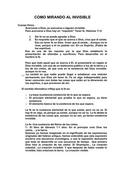 COMO MIRANDO AL INVISIBLE
Cuerpo físico.
Acercarse a Dios, es acercarse a alguien invisible.
Para acercarse a Dios hay un “re