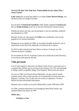 Terrível, De Que Vale Tudo Isso, Namoradinha de um Amico Meu y 
Nossa Cançao.
Lady Laura fue un tema que dedicó a su madre La
