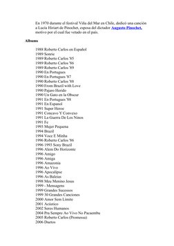 En 1970 durante el festival Viña del Mar en Chile, dedicó una canción 
a Lucía Hiriart de Pinochet, esposa del dictador Augus