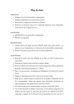 Plan de clase 
 
OBJETIVOS: 
 Trabajar el uso de los pronombres complemento; 
 Señalar la importancia y la colocación de lo