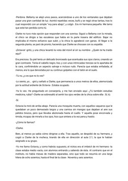 -Perdona -Bellamy se alejó unos pasos, acercándose a uno de los ventanales que dejaban
pasar una gran cantidad de luz. Asinti