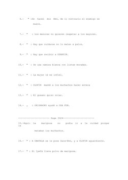 6.-   " :Se  hacen  dos  Ebó, de lo contrario el enemigo se       
           muere.   
  
 7.-  "   : Los menores no quiere