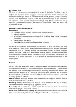 Excitation system 
The rotor of a synchronous machine needs dc current for excitation. The field current is 
supplied and con