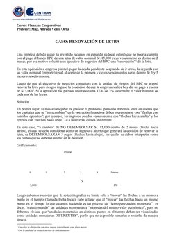 Curso: Finanzas Corporativas
Profesor: Mag. Alfredo Vento Ortiz
CASO: RENOVACIÓN DE LETRA
Una empresa debido a que ha inverti