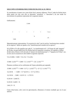 SOLUCIÓN CONSIDERANDO COMO FECHA FOCAL EL MES 0:
Si consideramos el punto cero como fecha focal, entonces debemos “llevar” to