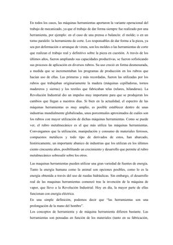 En todos los casos, las máquinas herramientas aportaron la variante operacional del
trabajo de mecanizado, ya que el trabajo