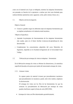 como con el material con el que se trabajará), mientras las máquinas herramientas
son pensadas en función de la operatoria a