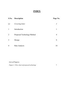 INDEX 
 
S.No. 
Description 
Page No. 
(i) 
Covering letter 
I 
1 
Introduction 
1 
2 
Proposed Technology/Method 
4 
3 
Desi