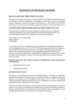 4 
PROPOSED TECHNOLOGY/METHOD 
 
BIO-STP (SEWAGE TREATMENT PLANT) 
All organic waste disposal in India is a burning probl