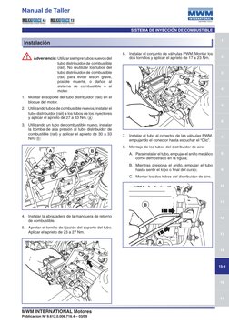 1
8
7
6
5
4
3
2
17
16
15-
14
13
12
11
10
9
Sistema de Inyección de Combustible 
MWM INTERNATIONAL Motores
Publicacion Nº 9.6